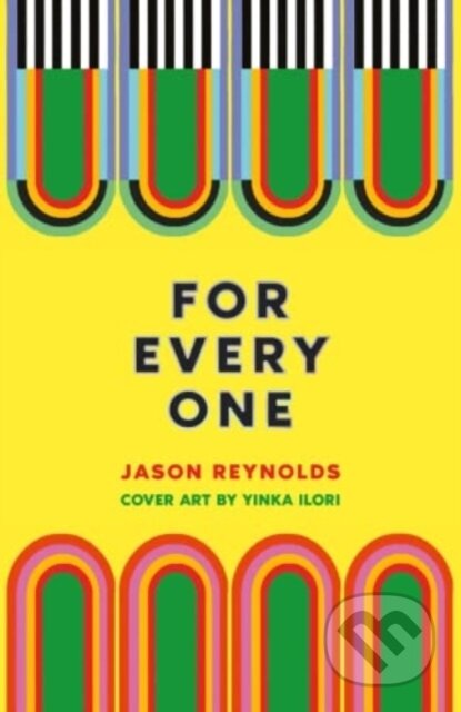 Kniha: For Every One (Jason Reynolds). Knights Of Media, 2022 Kniha: For Every One (Jason Reynolds). Knights Of Media, 2022