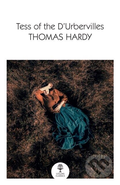 Kniha: Tess of the D’Urbervilles (Thomas Hardy). William Collins, 2022 Kniha: Tess of the D’Urbervilles (Thomas Hardy). William Collins, 2022