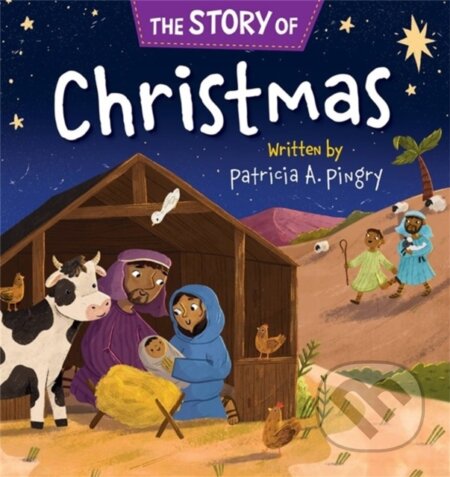 Kniha: The Story of Christmas (Patricia A Pingry). Center Street, 2022 Kniha: The Story of Christmas (Patricia A Pingry). Center Street, 2022
