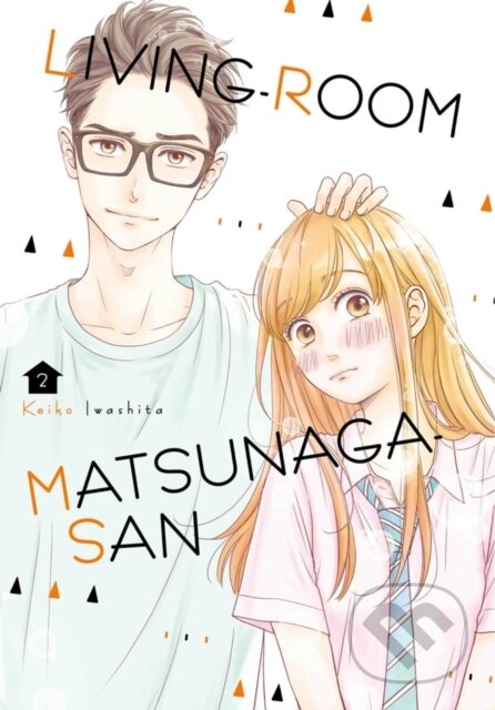 Kniha: Living-room Matsunaga-san 2 (Keiko Iwashita). Kodansha Comics, 2020 Kniha: Living-room Matsunaga-san 2 (Keiko Iwashita). Kodansha Comics, 2020