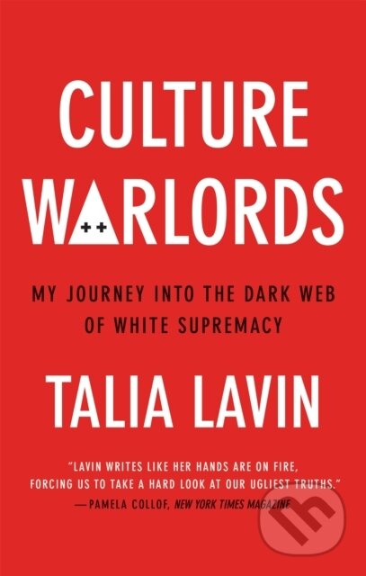 Kniha: Culture Warlords (Talia Lavin). Monoray, 2021 Kniha: Culture Warlords (Talia Lavin). Monoray, 2021
