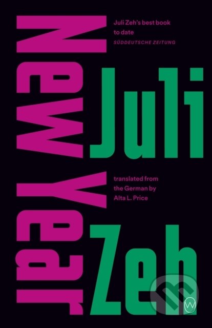 Kniha: New Year (Juli Zeh). , 2021 Kniha: New Year (Juli Zeh). , 2021