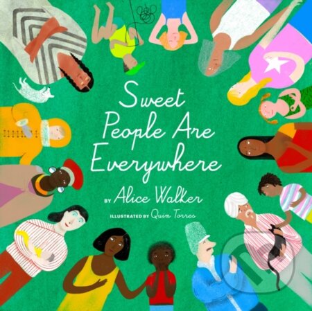 Kniha: Sweet People are Everywhere (Alice Walker). , 2021 Kniha: Sweet People are Everywhere (Alice Walker). , 2021