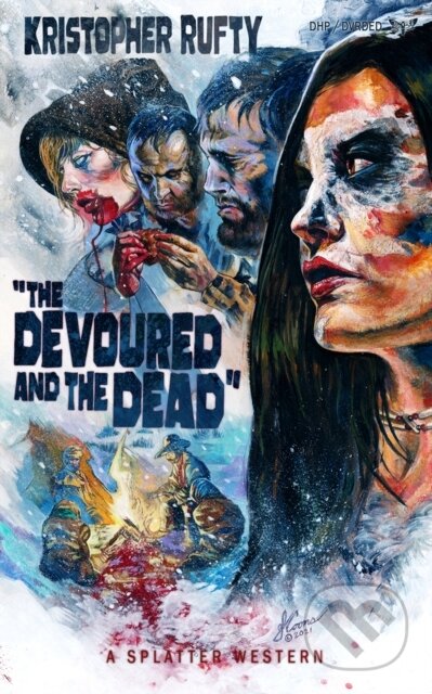 Kniha: The Devoured and the Dead (Kristopher Rufty). , 2021 Kniha: The Devoured and the Dead (Kristopher Rufty). , 2021