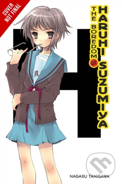 Kniha: The Boredom of Haruhi Suzumiya (light novel) (Nagaru Tanigawa). Yen Press, 2021 Kniha: The Boredom of Haruhi Suzumiya (light novel) (Nagaru Tanigawa). Yen Press, 2021