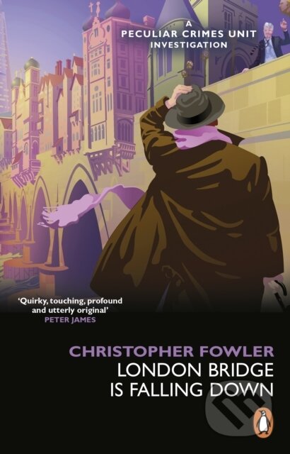 Kniha: Bryant & May - London Bridge is Falling Down (Christopher Fowler). Transworld, 2022 Kniha: Bryant & May - London Bridge is Falling Down (Christopher Fowler). Transworld, 2022
