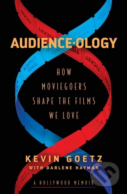 Kniha: Audience-ology (Kevin Goetz). Simon Element, 2022 Kniha: Audience-ology (Kevin Goetz). Simon Element, 2022