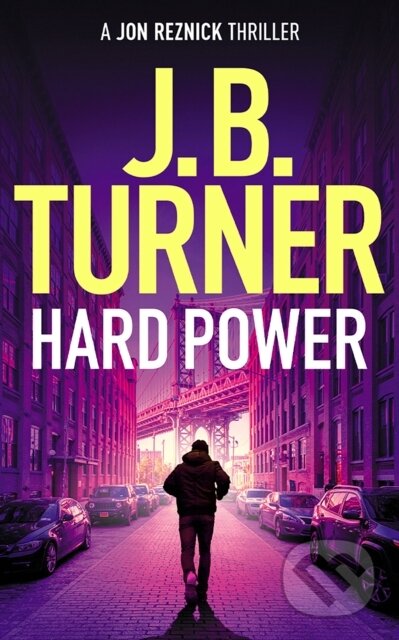 Kniha: Hard Power (J. B. Turner). Thomas & Mercer, 2024 Kniha: Hard Power (J. B. Turner). Thomas & Mercer, 2024