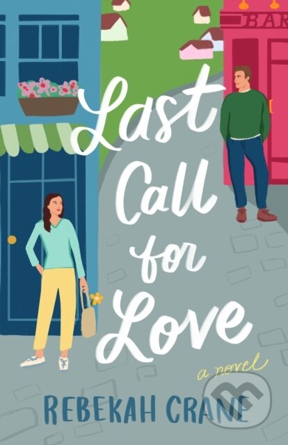 Kniha: Last Call for Love (Rebekah Crane). Skyscape, 2024 Kniha: Last Call for Love (Rebekah Crane). Skyscape, 2024
