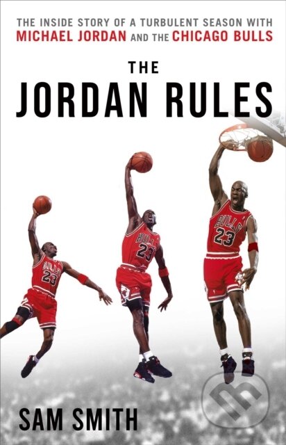 Kniha: The Jordan Rules (Sam Smith). Gallery Books, 2020 Kniha: The Jordan Rules (Sam Smith). Gallery Books, 2020