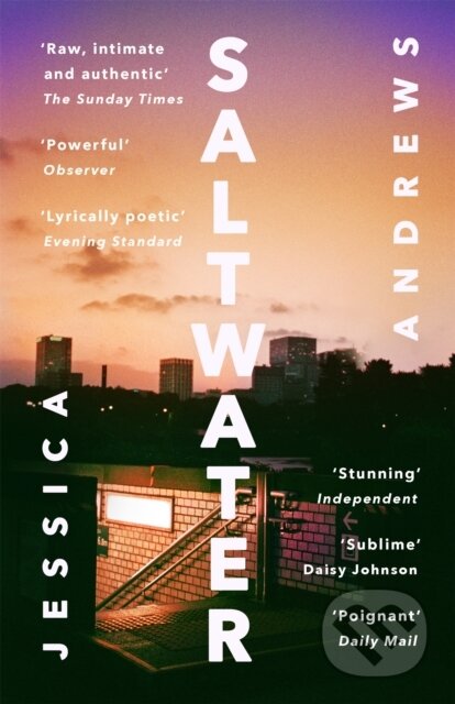 Kniha: Saltwater: Winner of the Portico Prize (Jessica Andrews). Sceptre, 2020 Kniha: Saltwater: Winner of the Portico Prize (Jessica Andrews). Sceptre, 2020