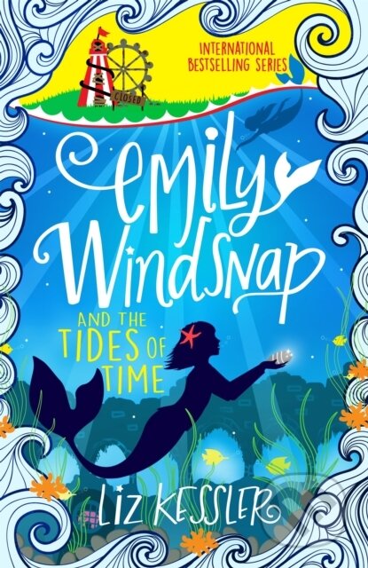 Kniha: Emily Windsnap and the Tides of Time (Liz Kessler). Orion, 2020 Kniha: Emily Windsnap and the Tides of Time (Liz Kessler). Orion, 2020