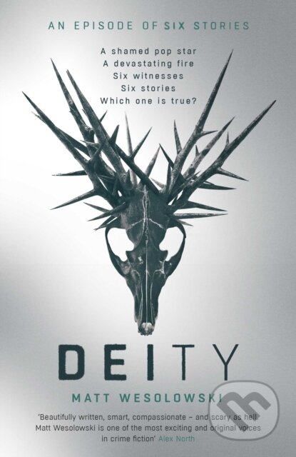 Kniha: Deity (Matt Wesolowski). Orenda, 2021 Kniha: Deity (Matt Wesolowski). Orenda, 2021