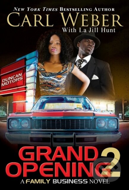 Kniha: Grand Opening 2 (Carl Weber a La Jill Hunt). , 2021 Kniha: Grand Opening 2 (Carl Weber a La Jill Hunt). , 2021