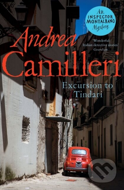 Kniha: Excursion to Tindari (Andrea Camilleri). Picador, 2021 Kniha: Excursion to Tindari (Andrea Camilleri). Picador, 2021