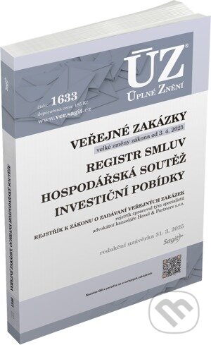 Kniha: Úplné Znění - 1633 Veřejné zakázky, Ochrana hospodářské soutěže, Veřejná podpora, Investiční pobídky, Registr smluv (Sagit). Sagit, 2025 Kniha: Úplné Znění - 1633 Veřejné zakázky, Ochrana hospodářské soutěže, Veřejná podpora, Investiční pobídky, Registr smluv (Sagit). Sagit, 2025