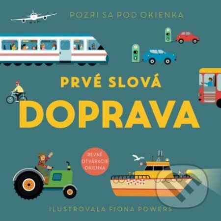 Kniha: Prvé slová - Doprava (Svojtka&Co.). Svojtka&Co., 2025 Kniha: Prvé slová - Doprava (Svojtka&Co.). Svojtka&Co., 2025