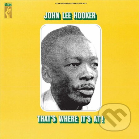 Hudobné CD: John Lee Hooker: That's Where It's At LP (Universal Music). Universal Music Hudobné CD: John Lee Hooker: That's Where It's At LP (Universal Music). Universal Music