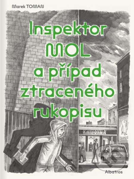 Kniha: Inspektor Mol a případ ztraceného rukopisu (Marek Toman). Albatros CZ, 2025 Kniha: Inspektor Mol a případ ztraceného rukopisu (Marek Toman). Albatros CZ, 2025