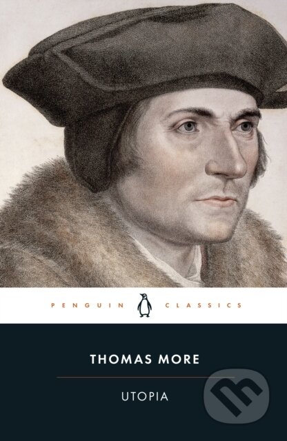 Kniha: Utopia (Thomas More a Dominic Baker-Smith). Penguin Classics, 2012 Kniha: Utopia (Thomas More a Dominic Baker-Smith). Penguin Classics, 2012