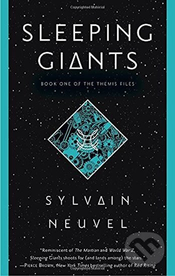 Kniha: Sleeping Giants (Sylvain Neuvel). Random House, 2017 Kniha: Sleeping Giants (Sylvain Neuvel). Random House, 2017