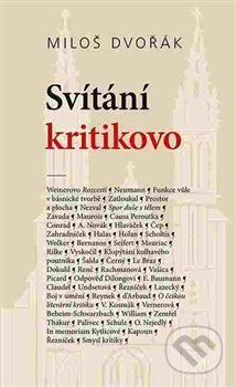 Kniha: Svítání kritikovo (Miloš Dvořák). Cherm, 2017 Kniha: Svítání kritikovo (Miloš Dvořák). Cherm, 2017