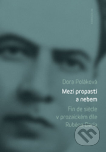 Kniha: Mezi propastí a nebem (Dora Poláková). Karolinum, 2017 Kniha: Mezi propastí a nebem (Dora Poláková). Karolinum, 2017
