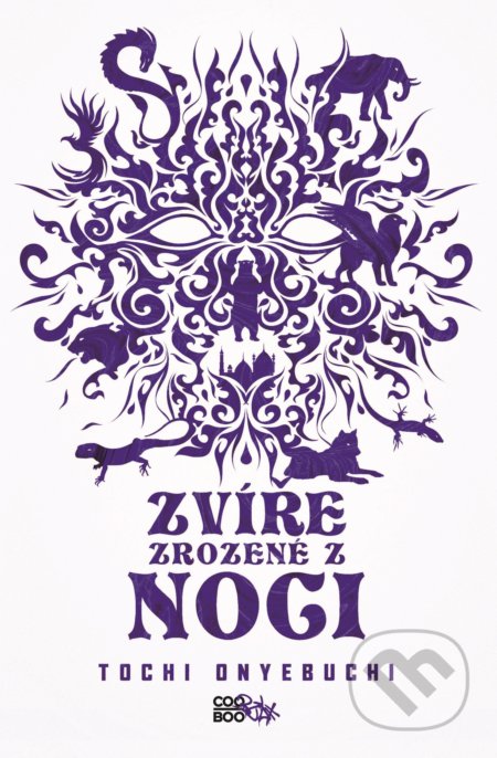 Kniha: Zvíře zrozené z noci (Tochi Onyebuchi). CooBoo CZ, 2018 Kniha: Zvíře zrozené z noci (Tochi Onyebuchi). CooBoo CZ, 2018