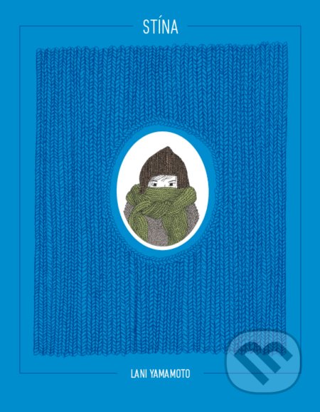 Kniha: Stína (Lani Yamamoto), 2017 Kniha: Stína (Lani Yamamoto), 2017