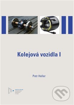 Kniha: Kolejová vozidla I (Petr Heller). Západočeská univerzita v Plzni, 2017 Kniha: Kolejová vozidla I (Petr Heller). Západočeská univerzita v Plzni, 2017