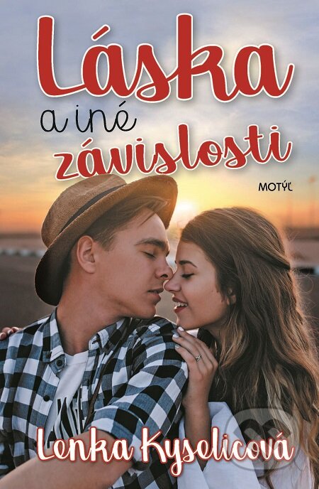 E-kniha: Láska a iné závislosti (Lenka Kyselicová). Motýľ, 2017 E-kniha: Láska a iné závislosti (Lenka Kyselicová). Motýľ, 2017