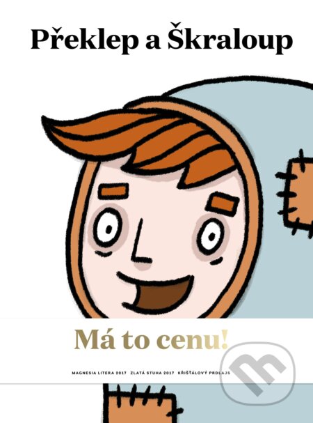 Kniha: Překlep a Škraloup (Barbora Klárová a Tomáš Končinský). Albatros CZ, 2017 Kniha: Překlep a Škraloup (Barbora Klárová a Tomáš Končinský). Albatros CZ, 2017