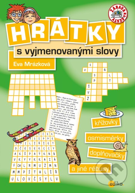 Kniha: Hrátky s vyjmenovanými slovy (Eva Mrázková). Edika, 2018 Kniha: Hrátky s vyjmenovanými slovy (Eva Mrázková). Edika, 2018