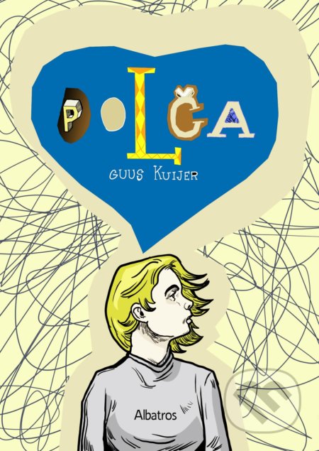 Kniha: Polča (Guus Kuijer). Albatros CZ, 2018 Kniha: Polča (Guus Kuijer). Albatros CZ, 2018