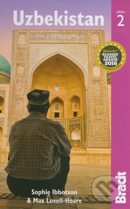 Kniha: Uzbekistan (Max Lovell-Hoare a Sophie Ibbotson). Bradt, 2017 Kniha: Uzbekistan (Max Lovell-Hoare a Sophie Ibbotson). Bradt, 2017