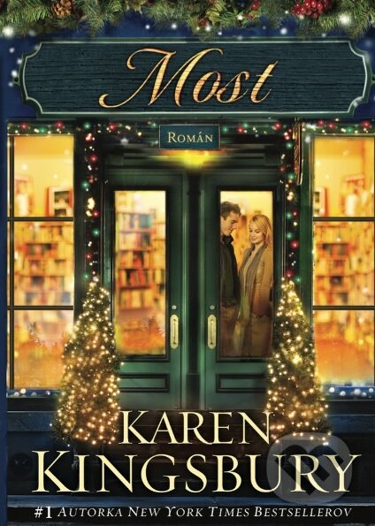 Kniha: Most (Karen Kingsbury). Christian Project Support, 2017 Kniha: Most (Karen Kingsbury). Christian Project Support, 2017