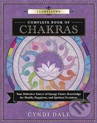 Kniha: Llewellyn's Complete Book of Chakras (Cyndi Dale). Llewellyn Publications, 2016 Kniha: Llewellyn's Complete Book of Chakras (Cyndi Dale). Llewellyn Publications, 2016