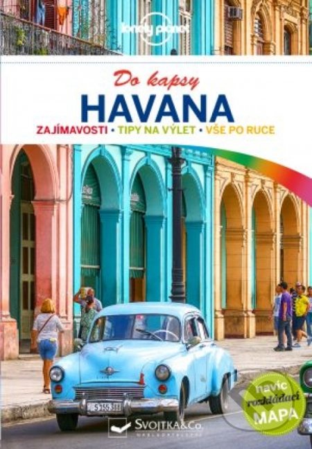 Kniha: Havana do kapsy - Lonely planet (Svojtka&Co.). Svojtka&Co., 2018 Kniha: Havana do kapsy - Lonely planet (Svojtka&Co.). Svojtka&Co., 2018