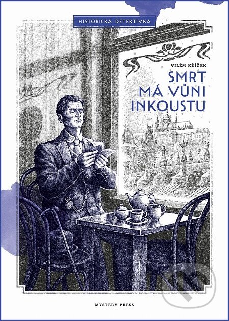 E-kniha: Smrt má vůni inkoustu (Vilém Křížek). Mystery Press, 2017 E-kniha: Smrt má vůni inkoustu (Vilém Křížek). Mystery Press, 2017