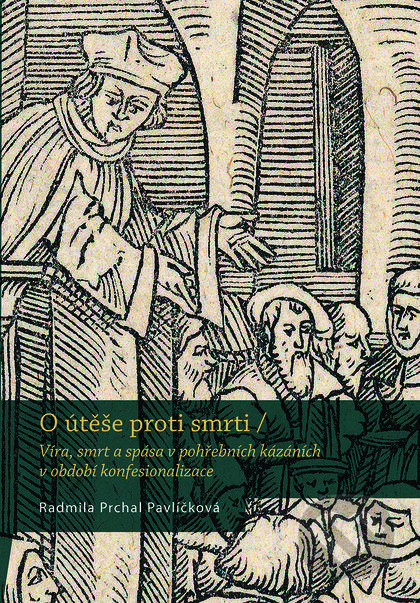 Kniha: O útěše proti smrti (Radmila Prchal Pavlíčková). Nakladatelství Lidové noviny, 2017 Kniha: O útěše proti smrti (Radmila Prchal Pavlíčková). Nakladatelství Lidové noviny, 2017