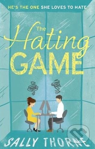 Kniha: The Hating Game (Sally Thorne), 2017 Kniha: The Hating Game (Sally Thorne), 2017