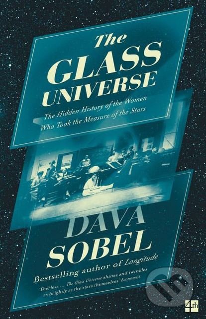 Kniha: The Glass Universe (Dava Sobel). HarperCollins, 2017 Kniha: The Glass Universe (Dava Sobel). HarperCollins, 2017