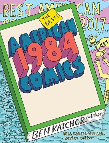 Kniha: The Best American Comics 2017 (Ben Katchor). Houghton Mifflin, 2017 Kniha: The Best American Comics 2017 (Ben Katchor). Houghton Mifflin, 2017