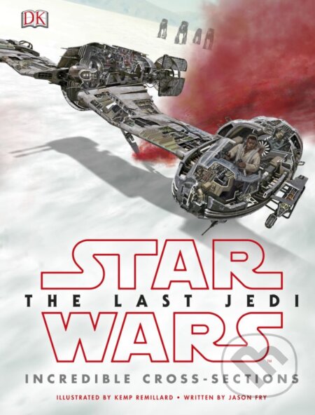 Kniha: Star Wars: The Last Jedi (Jason Fry). Dorling Kindersley, 2017 Kniha: Star Wars: The Last Jedi (Jason Fry). Dorling Kindersley, 2017