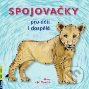 Spojovačky pro děti i dospělé - Alena Nevěčný Jiří Nevěčná, Rubico, 2017