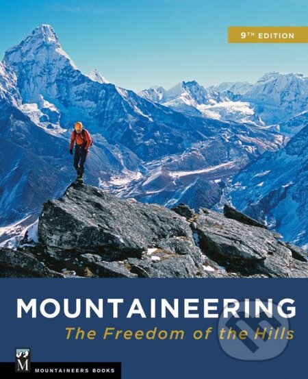 Kniha: Mountaineering (Ronald Eng). Mountaineers Books, 2017 Kniha: Mountaineering (Ronald Eng). Mountaineers Books, 2017