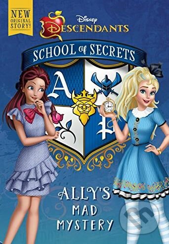 Kniha: School of Secrets: Ally's Mad Mystery (Jessica Brody). Disney, 2017 Kniha: School of Secrets: Ally's Mad Mystery (Jessica Brody). Disney, 2017