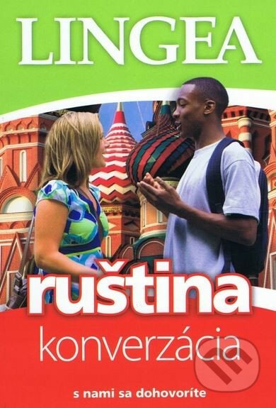 Kniha: Ruština - konverzácia (Lingea). Lingea, 2017 Kniha: Ruština - konverzácia (Lingea). Lingea, 2017