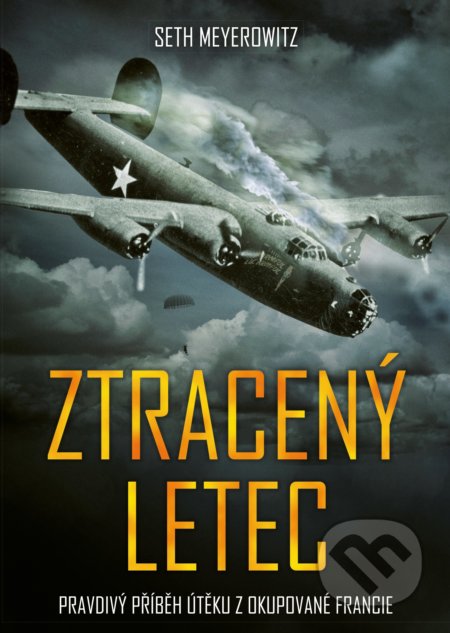 Kniha: Ztracený letec (Seth Meyerowitz). CPRESS, 2018 Kniha: Ztracený letec (Seth Meyerowitz). CPRESS, 2018