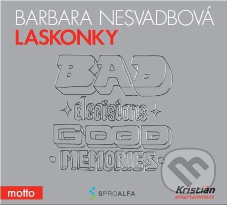 Audiokniha: Laskonky (Barbara Nesvadbová). Motto, 2017 Audiokniha: Laskonky (Barbara Nesvadbová). Motto, 2017